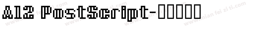 A12 PostScript字体转换